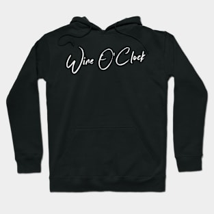 Wine O'Clock Hoodie